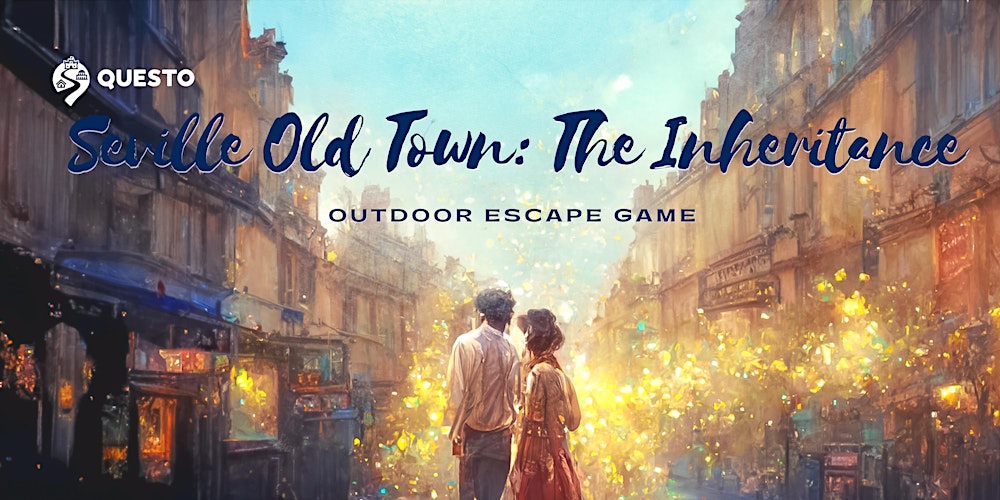 Seville Old Town: The Inheritance – Outdoor Escape Game