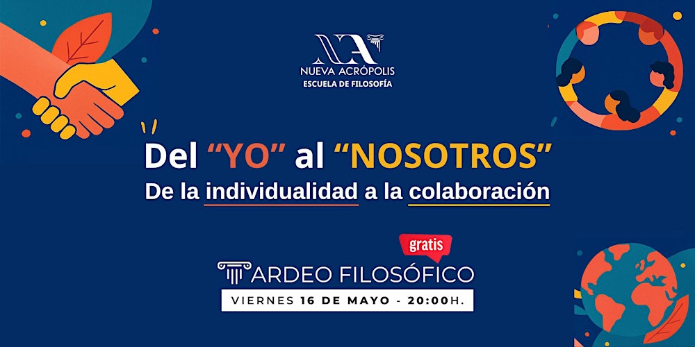 Tardeo Filosófico: Del YO al NOSOTROS