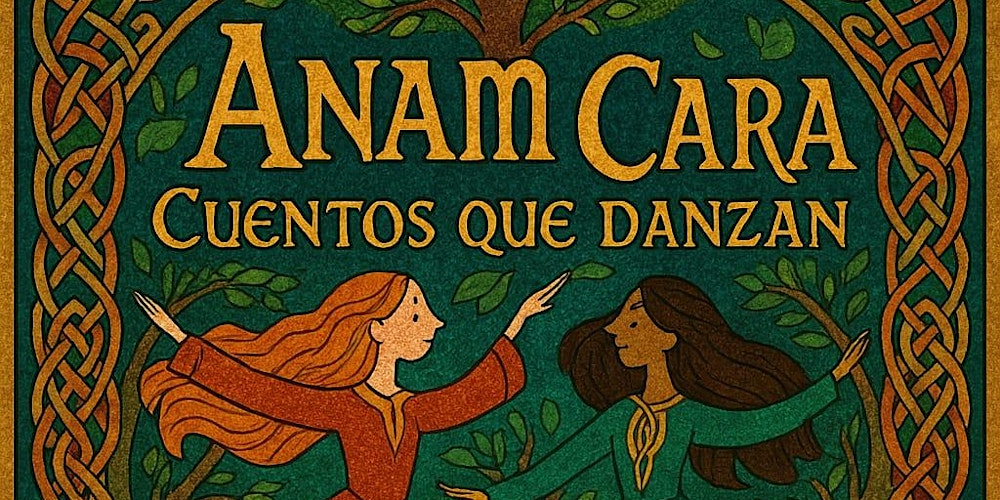 Anam Cara: Celtic Tales that Dance