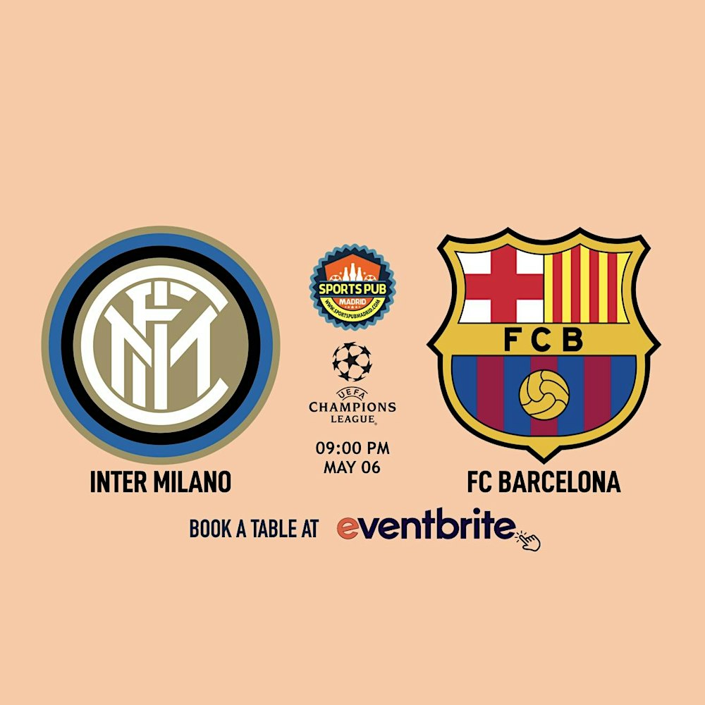 Inter Milano v Barcelona [Champions League] – Malasaña | Sports Pub Madrid