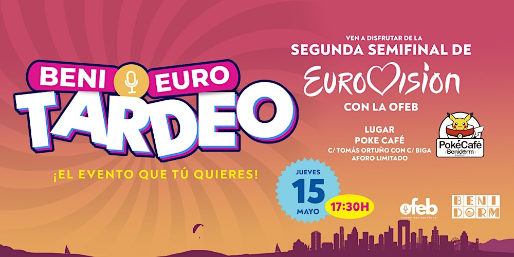 Benieuro-Tardeo · ¡Ven a disfrutar de la 2ª Semifinal de Eurovisión 2025!