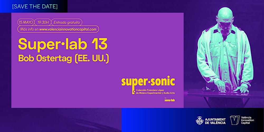 Super·lab 13: Bob Ostertag (EE. UU.)