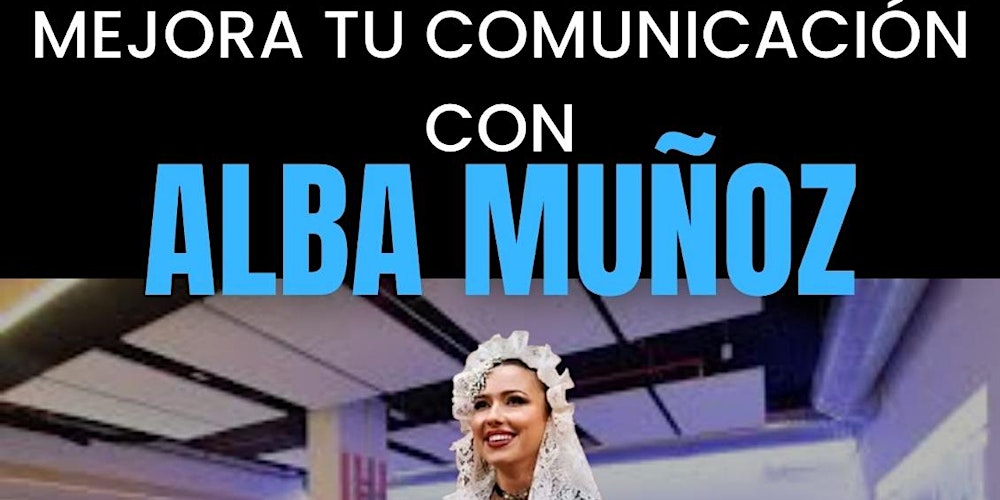 APRENDE A CREAR DISCURSOS CON ALBA MUÑOZ