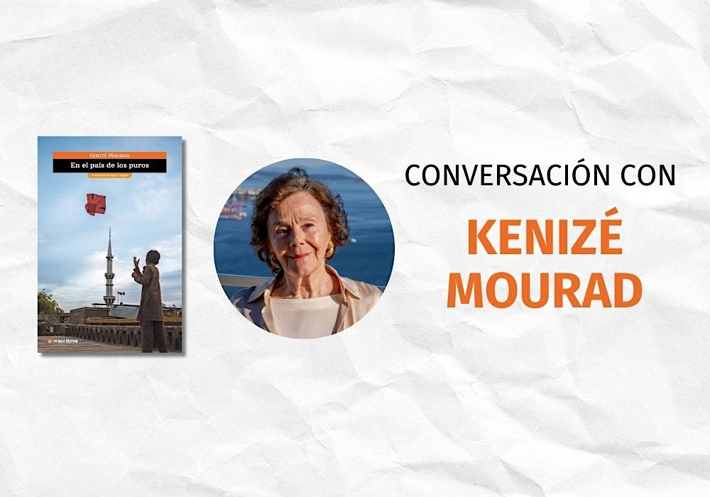 Conversación con Kenizé Mourad