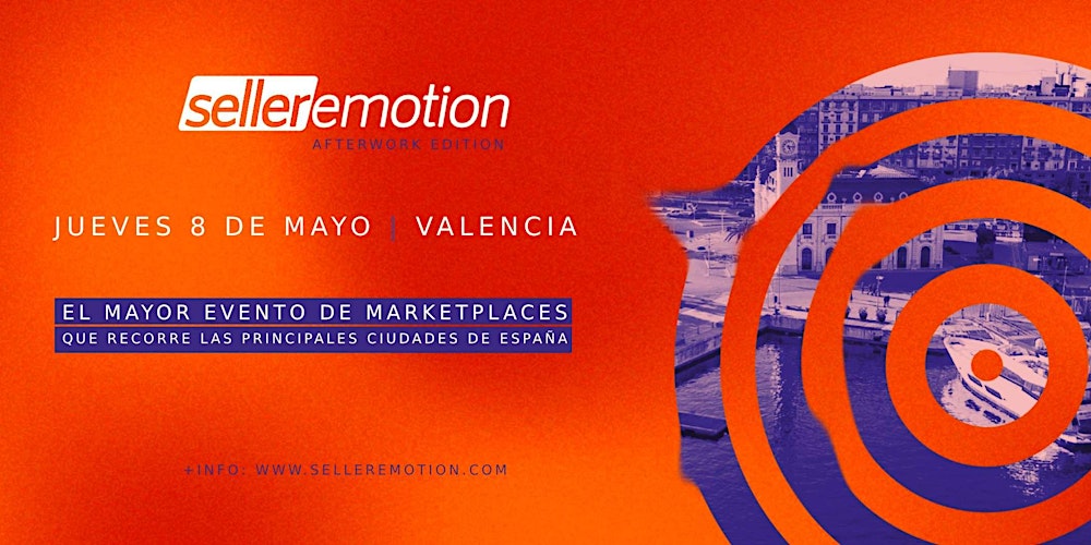 Seller Emotion @ Valencia | Afterwork Edition