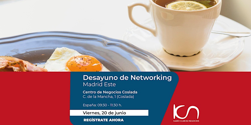 KCN Desayuno de Networking Madrid Este – 20 de junio