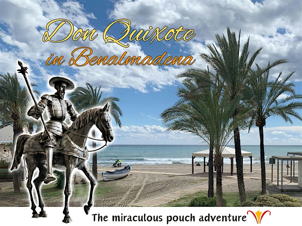 Don Quixote’s Mission in Benalmadena – save the Captain!