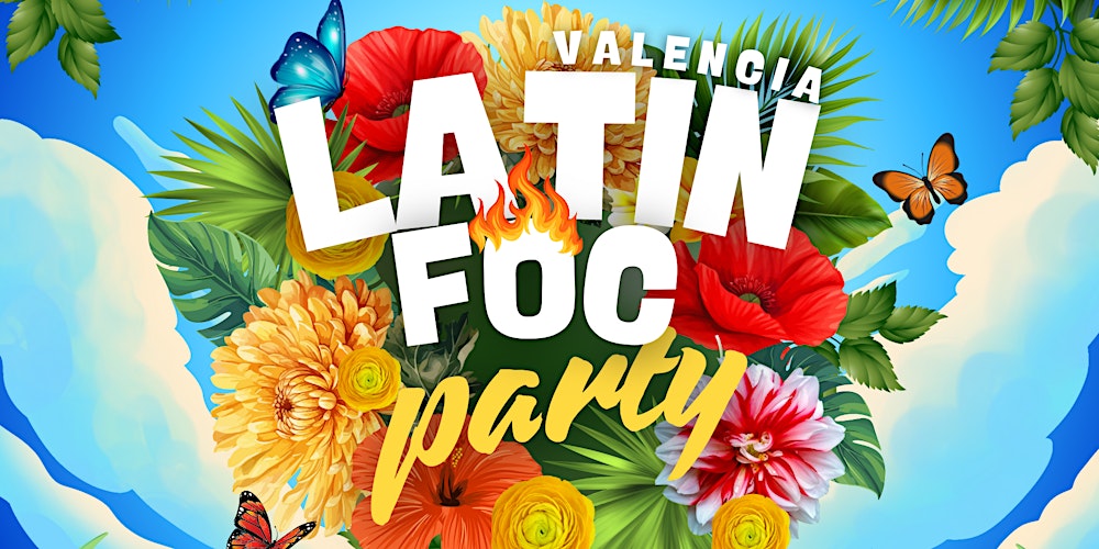 Latin Foc Valencia The Biggest & Hottest Latin Party in Valencia’s Marina