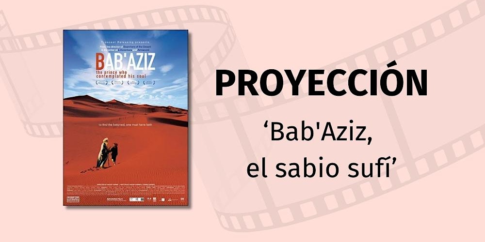 Martes de cine en junio. Proyección de ‘Bab’Aziz, el sabio sufí’