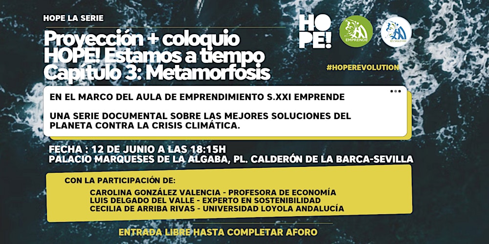 Proyección + Coloquio : HOPE!  en el marco Aula Emprendimiento Siglo XXI