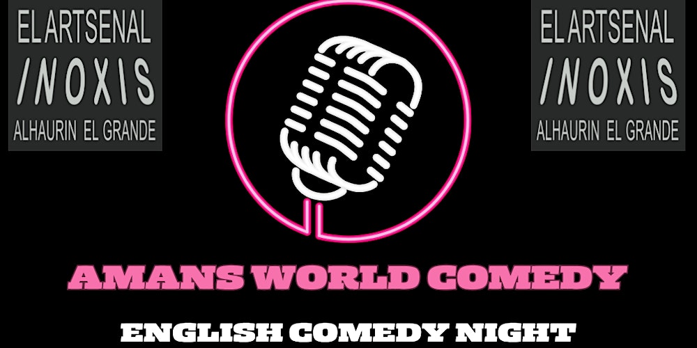 Amans World Comedy Night – Alhaurin el Grande