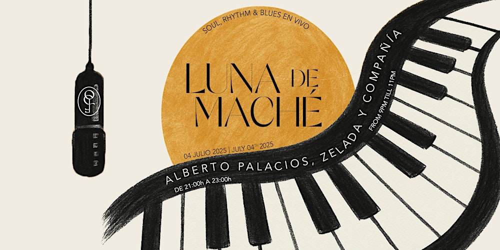 LUNA DE MACHÉ: Soul y R&B en vivo con Alberto Palacios, Zelada y compañía