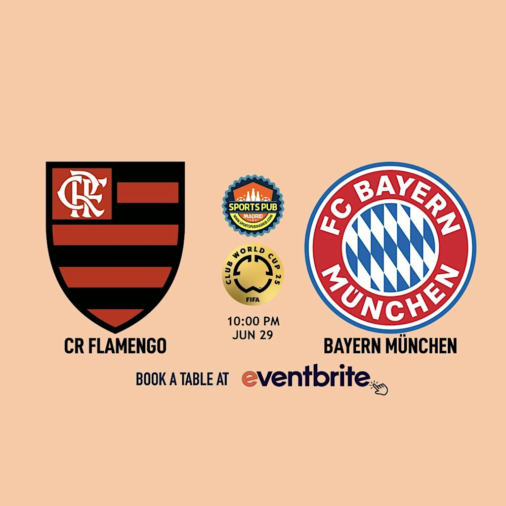 Flamengo v Bayern München  [Club World Cup]- La Latina | Sports Pub Madrid
