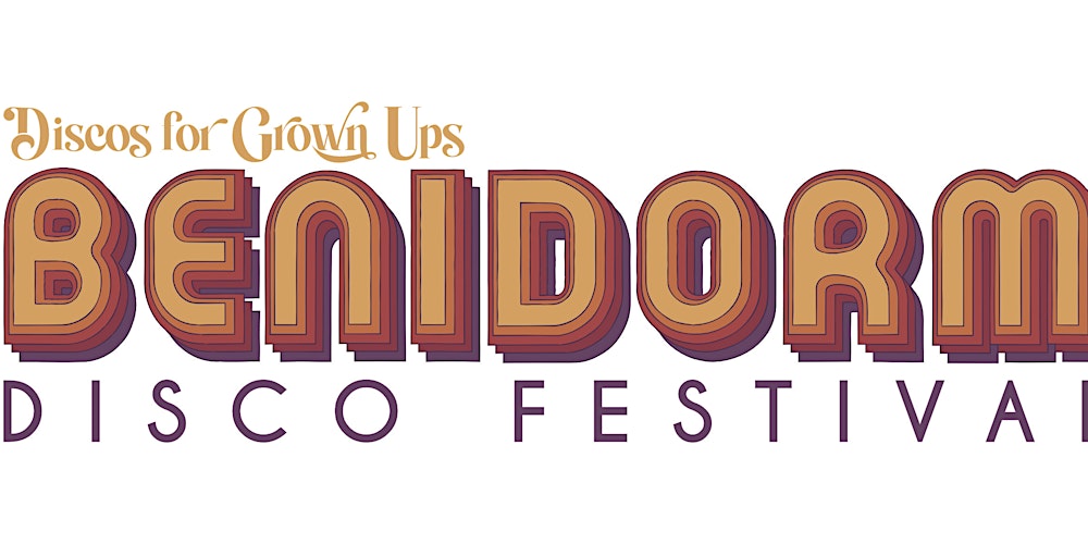BENIDORM DISCO FESTIVAL – ENTRADAS DE DÍA / ABONO DE FESTIVAL DE 4 DÍAS