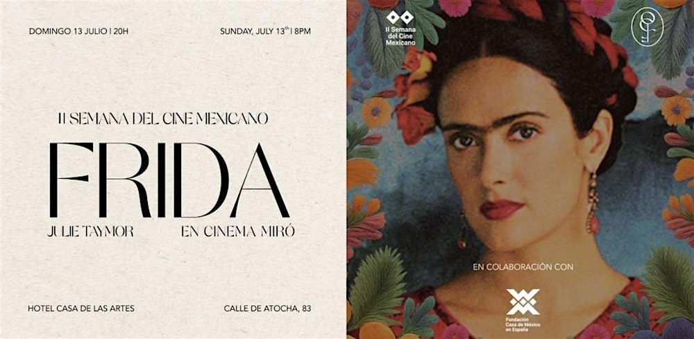 SEMANA DEL CINE MEXICANO 2025: Frida de Julie Taymor