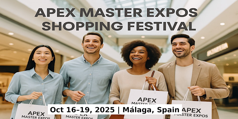 Apex Master Expos – Global Shopping Festival in Málaga, Spain
