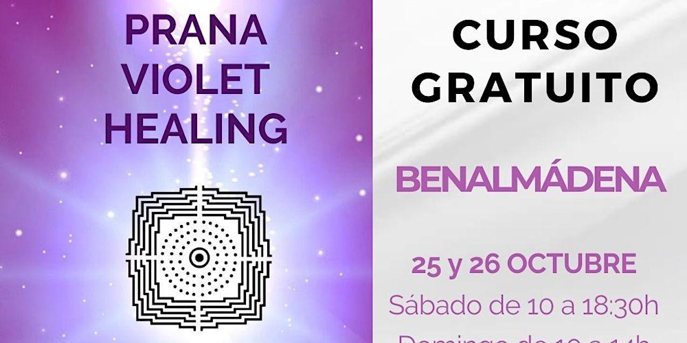 Curso GRATUITO en BENALMÁDENA de Prana Violet Healing – 25-26 Octubre 2025