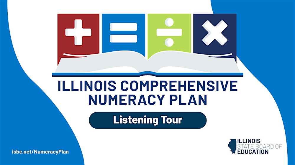 Illinois Comprehensive Numeracy Plan Listening Tour – Virtual