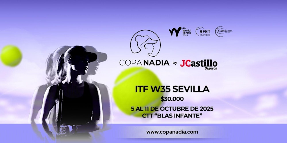 Tenis Copa Nadia by JCastillo Seguros 2025 | ITF W35