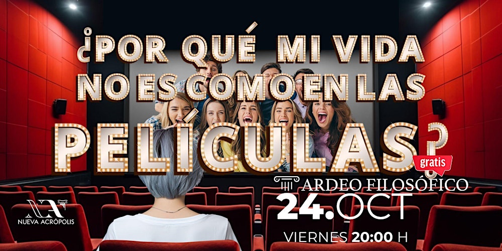 Tardeo filosófico: ¿Por qué mi vida no es como las películas?
