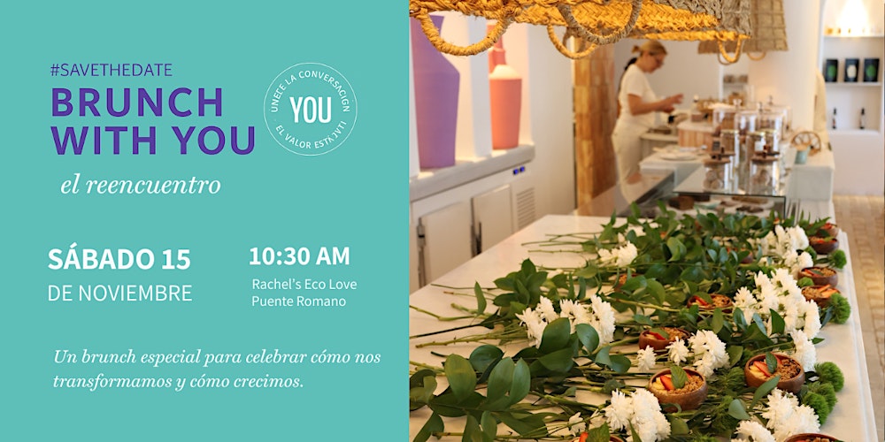 Brunch with YOU | Marbella: El reencuentro