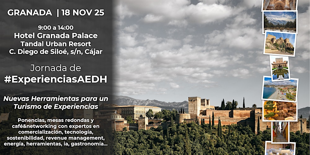 Herramientas para un Turismo de Experiencias #ExperienciasAEDH Granada