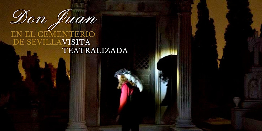 Don Juan Tenorio en el Cementerio de Sevilla