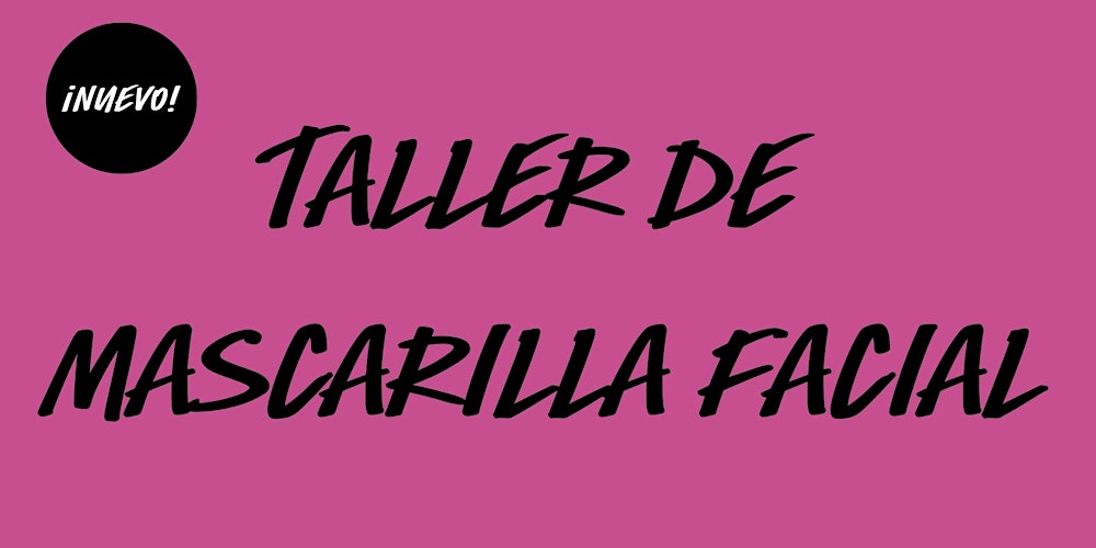 NUEVO Taller de mascarilla facial en LUSH Sevilla – ¡Varias fechas!