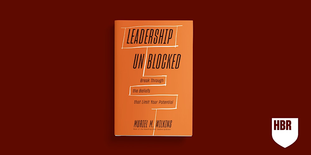 HBR Book Webinar:  Leadership Unblocked