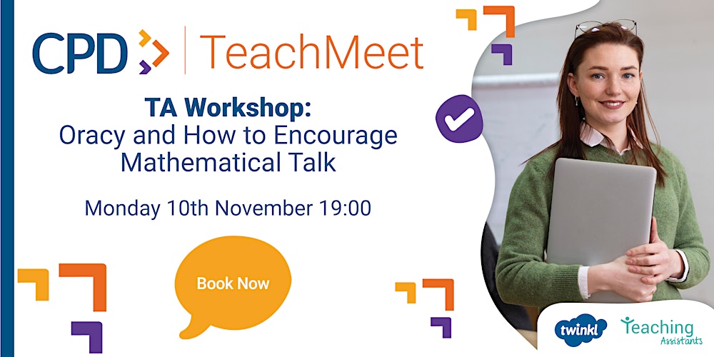 TA Workshop: Oracy and How to Encourage Mathematical Talk