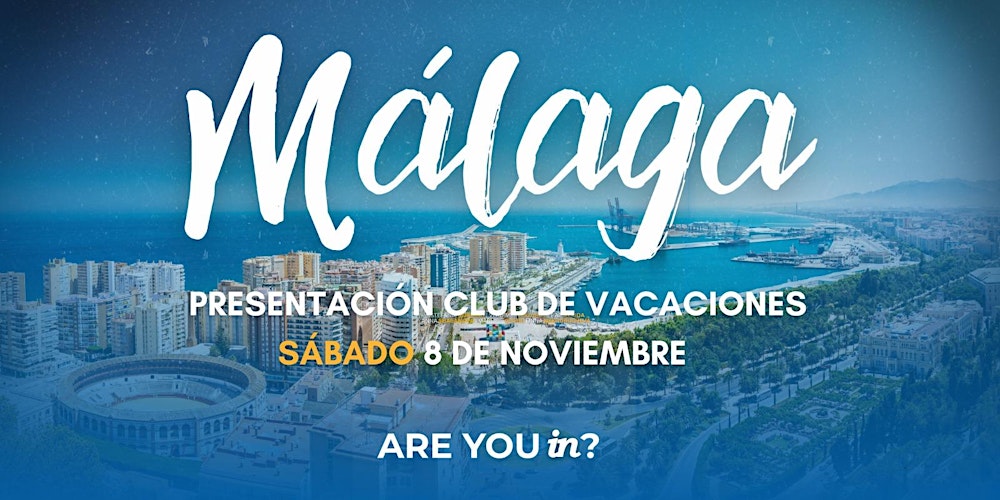EVENTO CLUB DE VIAJES | MÁLAGA 8 de Noviembre