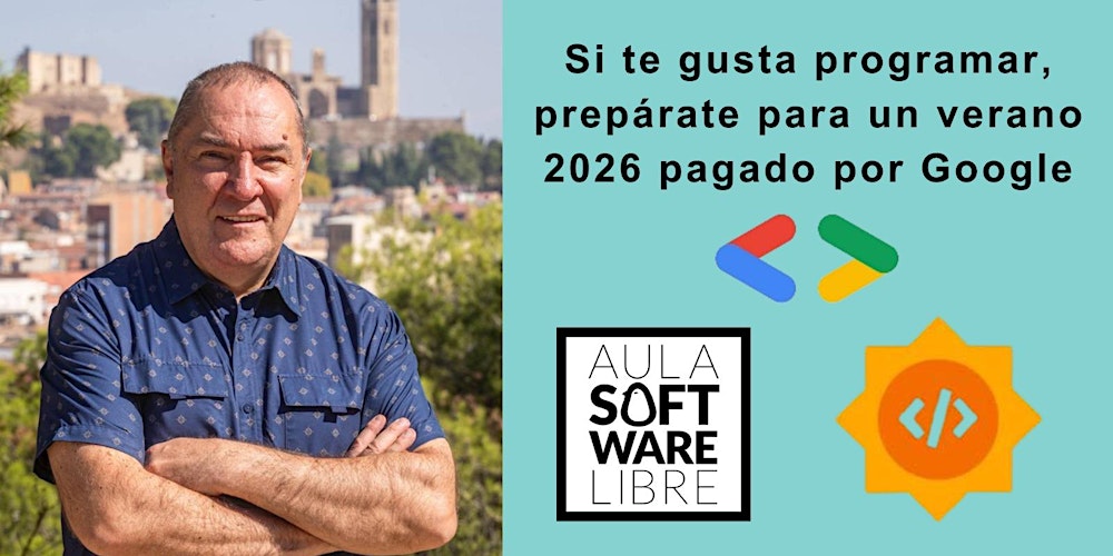 Si te gusta programar, prepárate para un verano 2026 pagado por Google