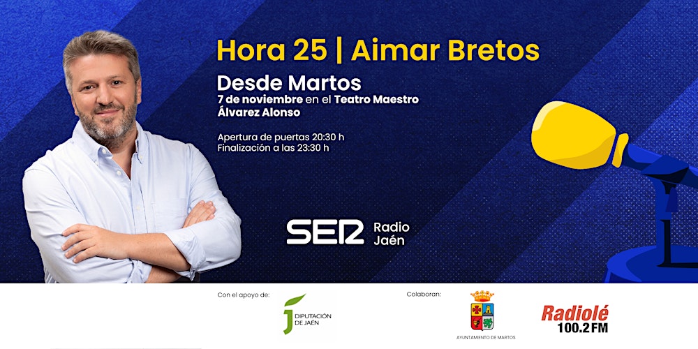 Hora 25 desde Martos con Aimar Bretos