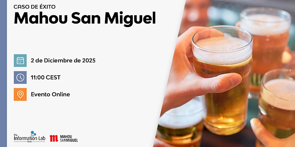 Caso de Éxito | Mahou San Miguel y su approach 360 con los datos