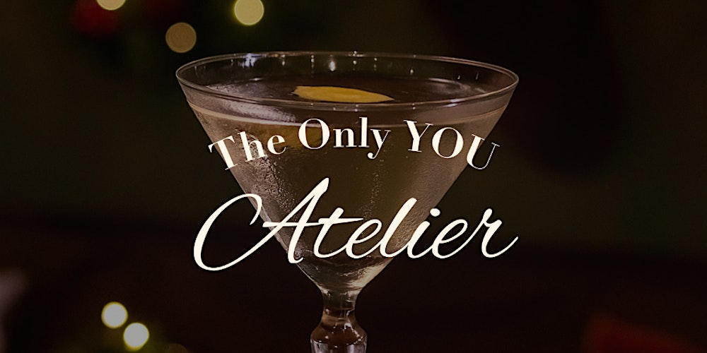 Only YOU Atelier: Taller de Coctelería Navideño
