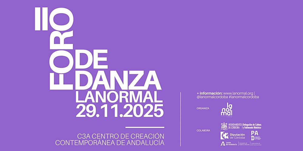 II FORO DE DANZA LA NORMAL + DÍPTICO #3 de Estévez-Paños y Cía