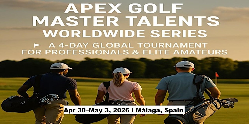 Apex Golf Talents — 4-Day Pro & Amateur Series in Málaga, Spain