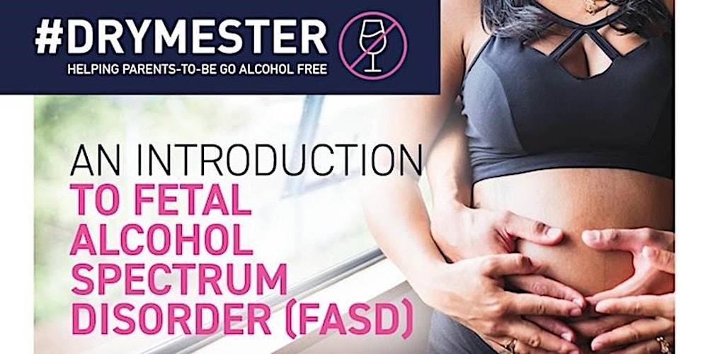 Introduction to Fetal Alcohol Spectrum Disorder (FASD)