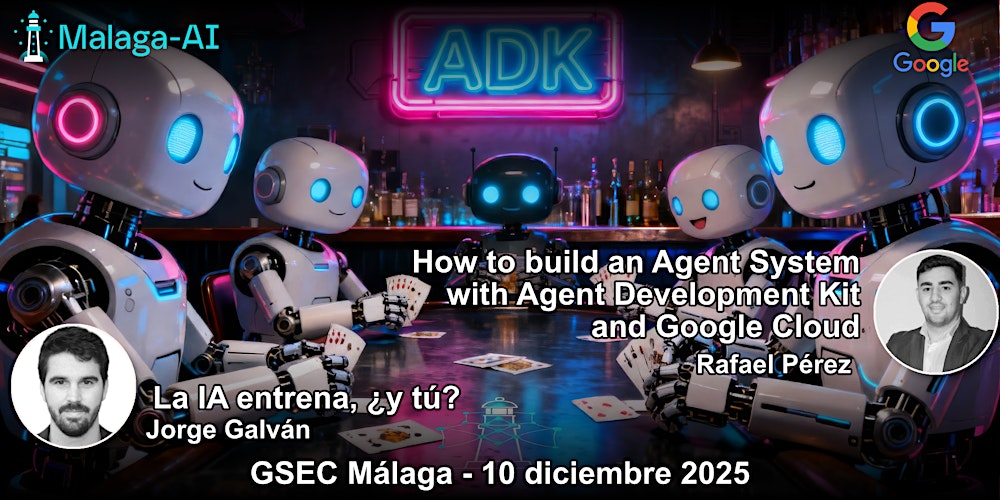Sesión doble: Agent Development Kit + mejora tu memoria