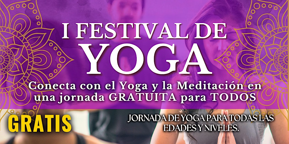 I FESTIVAL DE YOGA y KUNDALINI GRATUITO en Málaga – ALHAURÍN DE LA TORRE