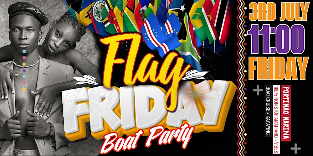 FLAG FRIDAY BOAT PARTY (PART.1) KAYAK + BENAGIL CAVES TOUR +BYOB:AFRONATION