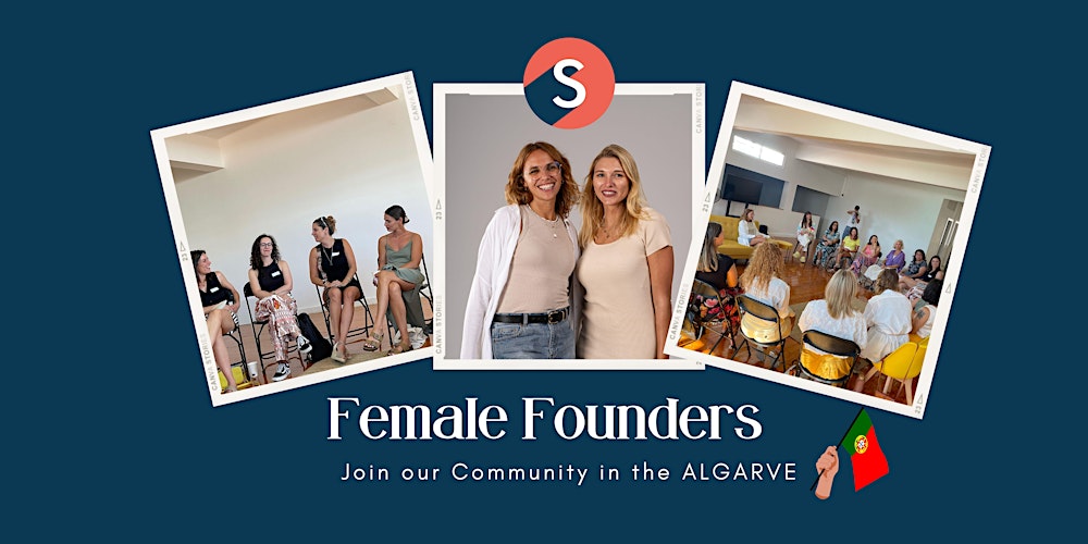 Meet Female Founders in Algarve! (Please read description)