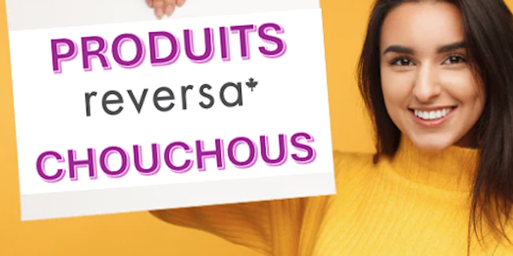 REVERSA Produits Chouchous(FR)