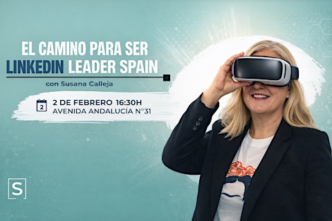 El camino para ser Linkedin Leader Spain | Susana Calleja en Simur