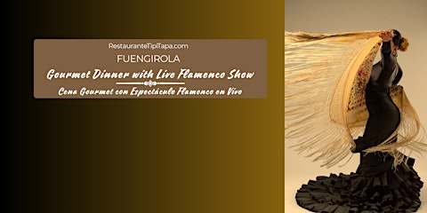 FLAMENCO Show & Dinner | Cena Espectáculo en Fuengirola