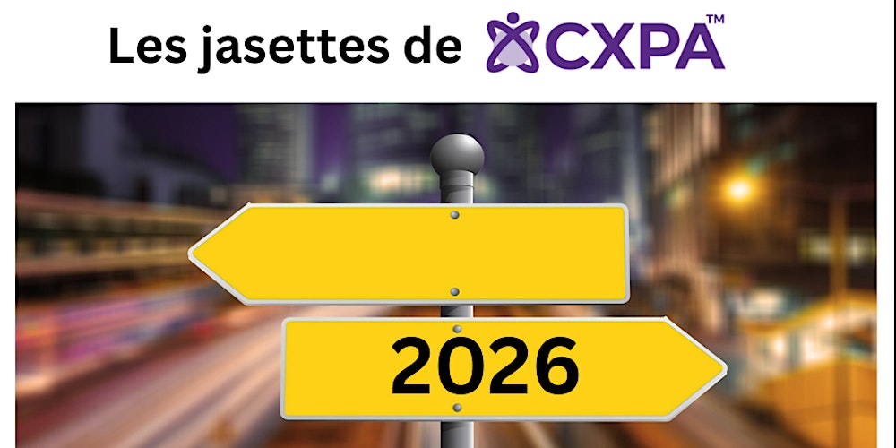 Jasette CXPA Quebec: Parlons tendances